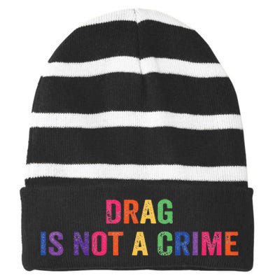 Drag is Not a Crime Striped Beanie with Solid Band