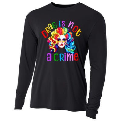 Drag Is Not A Crime Fabulous Drag Queen Lgbtq Equality Pride Cooling Performance Long Sleeve Crew