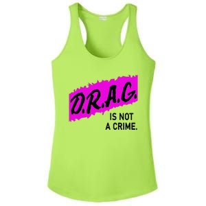 Drag Is Not A Crime, Drag Queen Ladies PosiCharge Competitor Racerback Tank