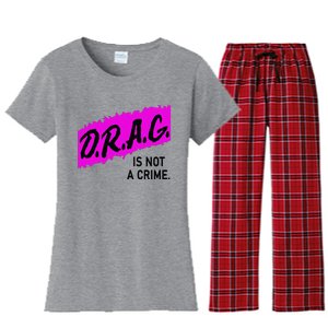 Drag Is Not A Crime, Drag Queen Women's Flannel Pajama Set