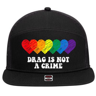 Drag Is Not A Crime LGBT 7 Panel Mesh Trucker Snapback Hat