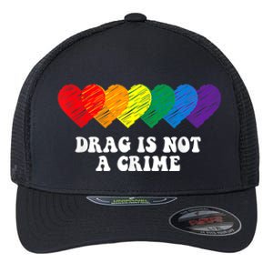 Drag Is Not A Crime LGBT Flexfit Unipanel Trucker Cap