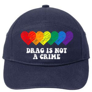 Drag Is Not A Crime LGBT 7-Panel Snapback Hat