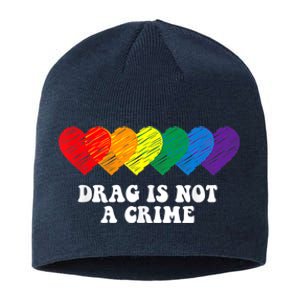 Drag Is Not A Crime LGBT Sustainable Beanie