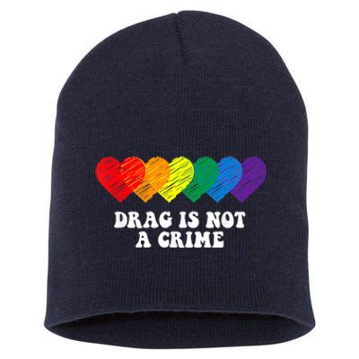 Drag Is Not A Crime LGBT Short Acrylic Beanie