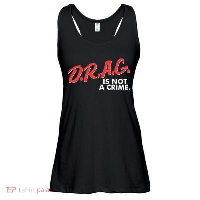 DRAG Is Not A Crime Ladies Essential Flowy Tank