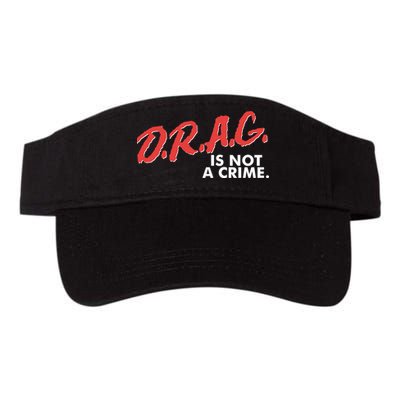 DRAG Is Not A Crime Visor