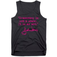 Democracy Is Not A State It Is An Act John Lewis Tank Top