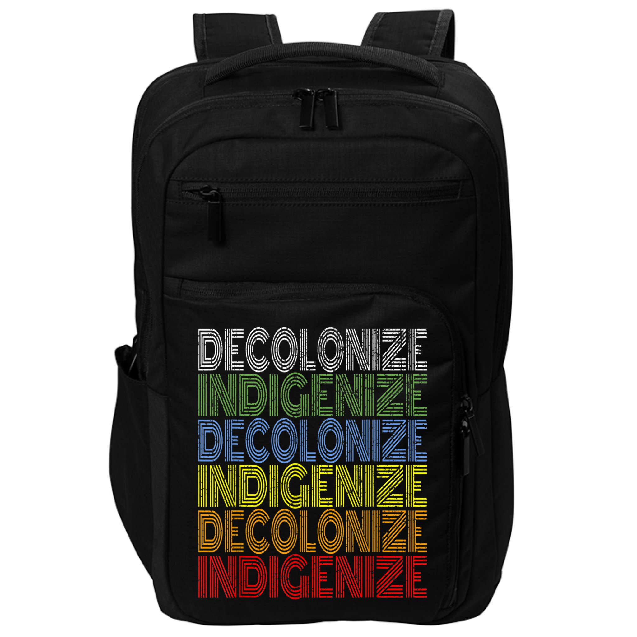 DECOLONIZE INDIGENIZE Native American Education Gift Impact Tech Backpack