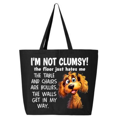 Dogs IM Not Clumsy The Floor Just Hates Me The Table 25L Jumbo Tote