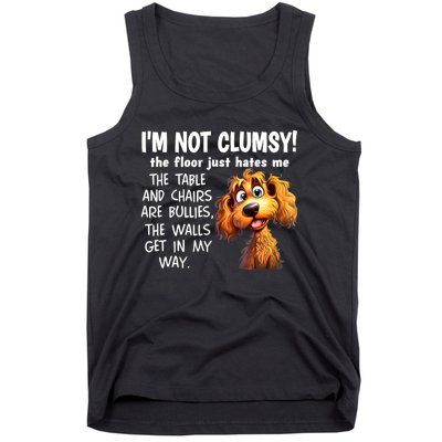 Dogs IM Not Clumsy The Floor Just Hates Me The Table Tank Top