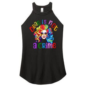 Drag Is Not A Crime Fabulous Queen LGBTQ Women's Perfect Tri Rocker Tank