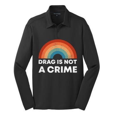 Drag Is Not A Crime Support Drag In Tenesssee LGBT Pride Gay Silk Touch Performance Long Sleeve Polo