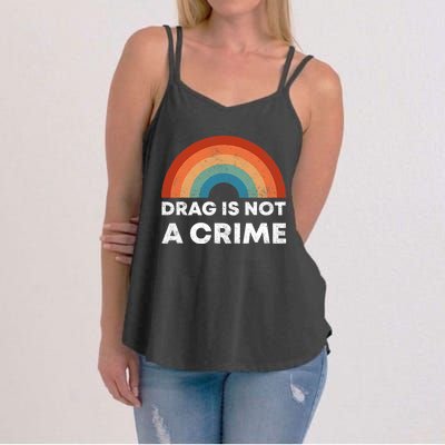 Drag Is Not A Crime Support Drag In Tenesssee LGBT Pride Gay Women's Strappy Tank