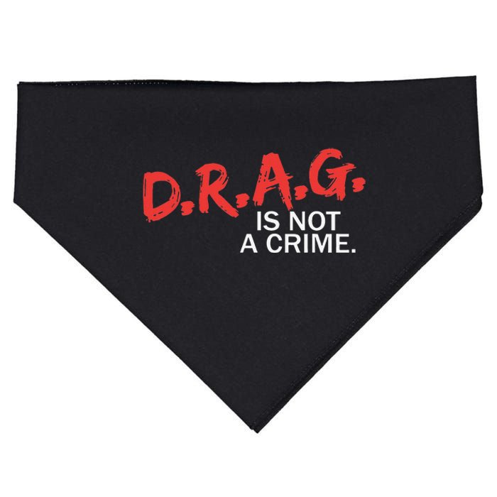 Drag is Not a Crime USA-Made Doggie Bandana