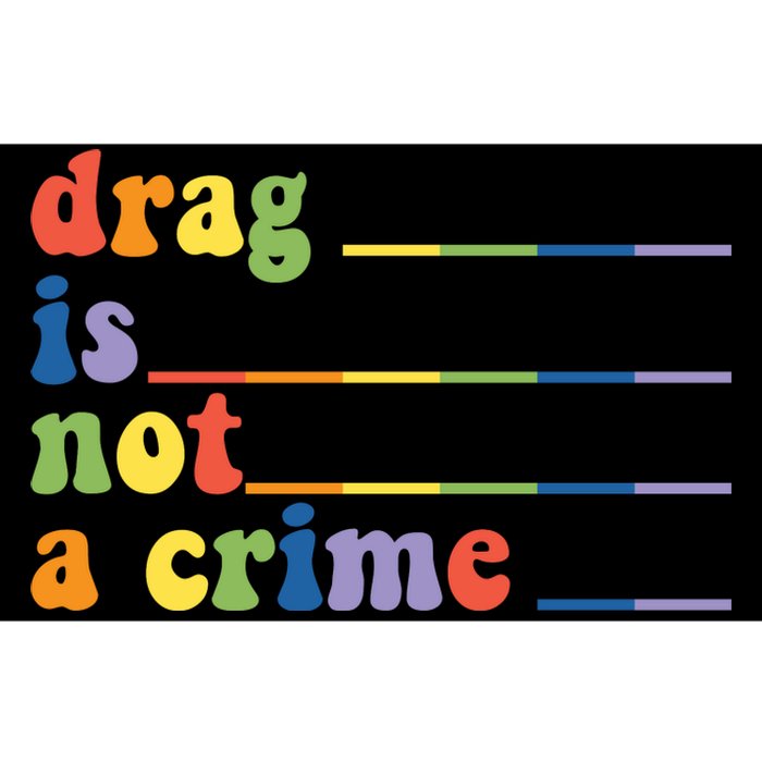 Drag Is Not A Crime Pride Month LGBT Bumper Sticker