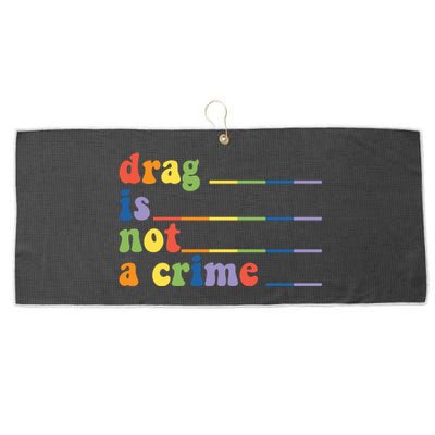 Drag Is Not A Crime Pride Month LGBT Large Microfiber Waffle Golf Towel