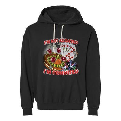 Driptoosoft IM Not Addicted IM Committed New Garment-Dyed Fleece Hoodie