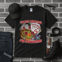 Driptoosoft IM Not Addicted IM Committed New Tall T-Shirt