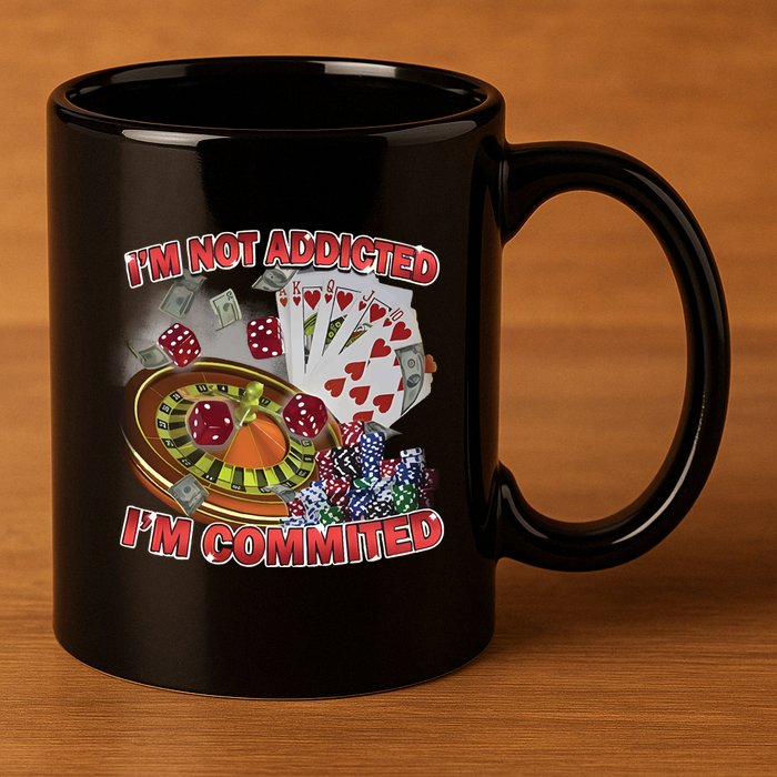 Driptoosoft IM Not Addicted IM Committed New 11oz C Handle Ceramic Mug
