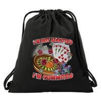 Driptoosoft IM Not Addicted IM Committed New Drawstring Bag