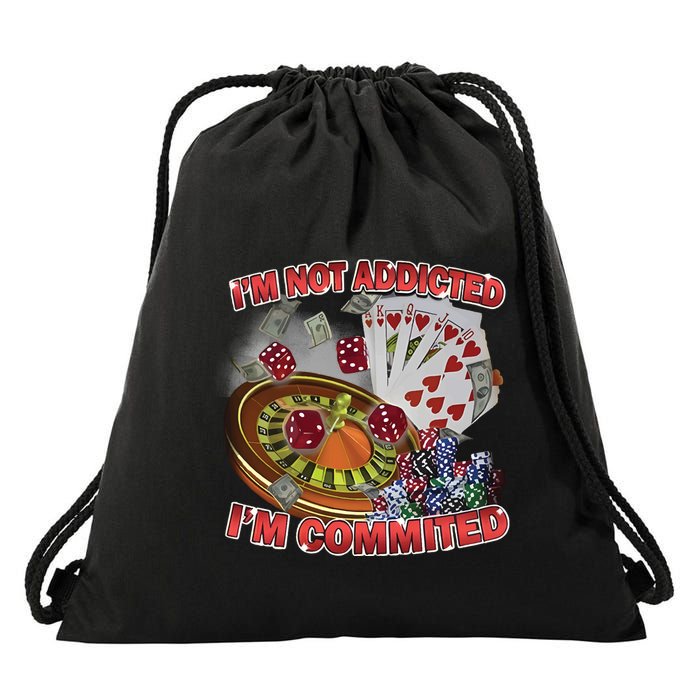 Driptoosoft IM Not Addicted IM Committed New Drawstring Bag