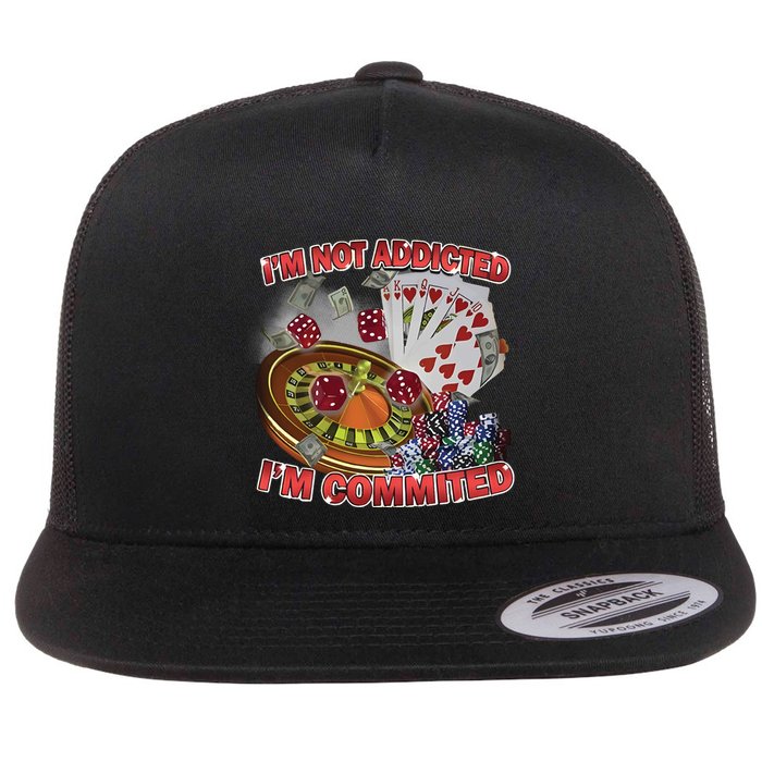 Driptoosoft IM Not Addicted IM Committed New Flatbill Hat