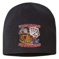 Driptoosoft IM Not Addicted IM Committed New Sustainable Beanie