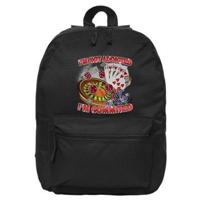 Driptoosoft IM Not Addicted IM Committed New 16 in Basic Backpack