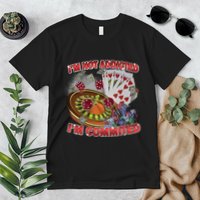 Driptoosoft IM Not Addicted IM Committed New Premium T-Shirt