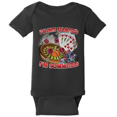 Driptoosoft IM Not Addicted IM Committed New Baby Bodysuit