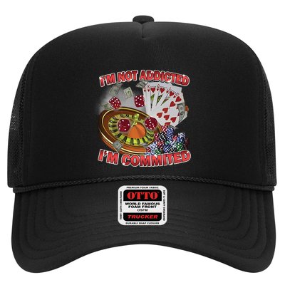 Driptoosoft IM Not Addicted IM Committed New Trucker Hat