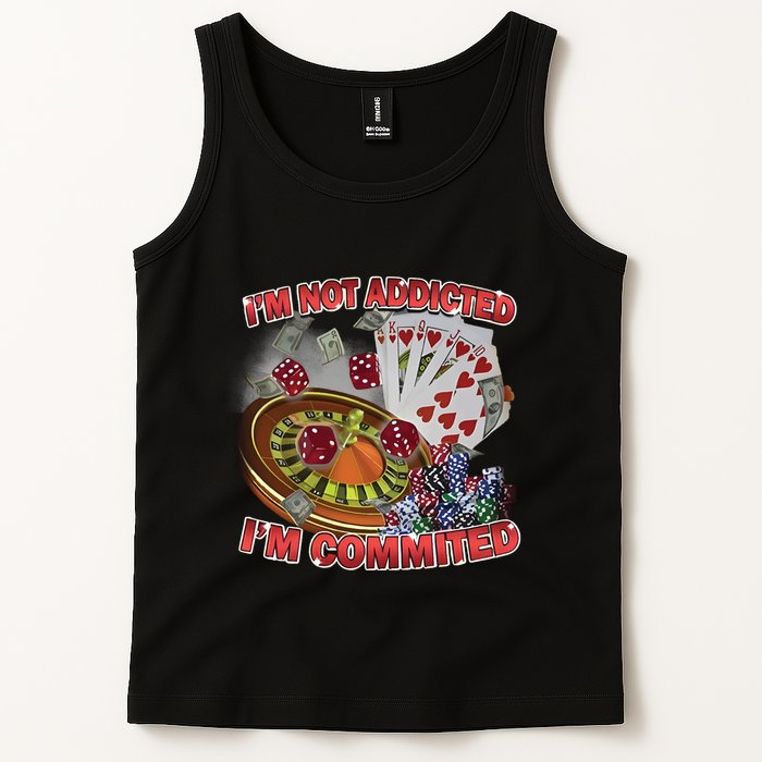 Driptoosoft IM Not Addicted IM Committed New Tank Top