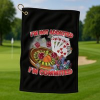 Driptoosoft IM Not Addicted IM Committed New Golf Towel