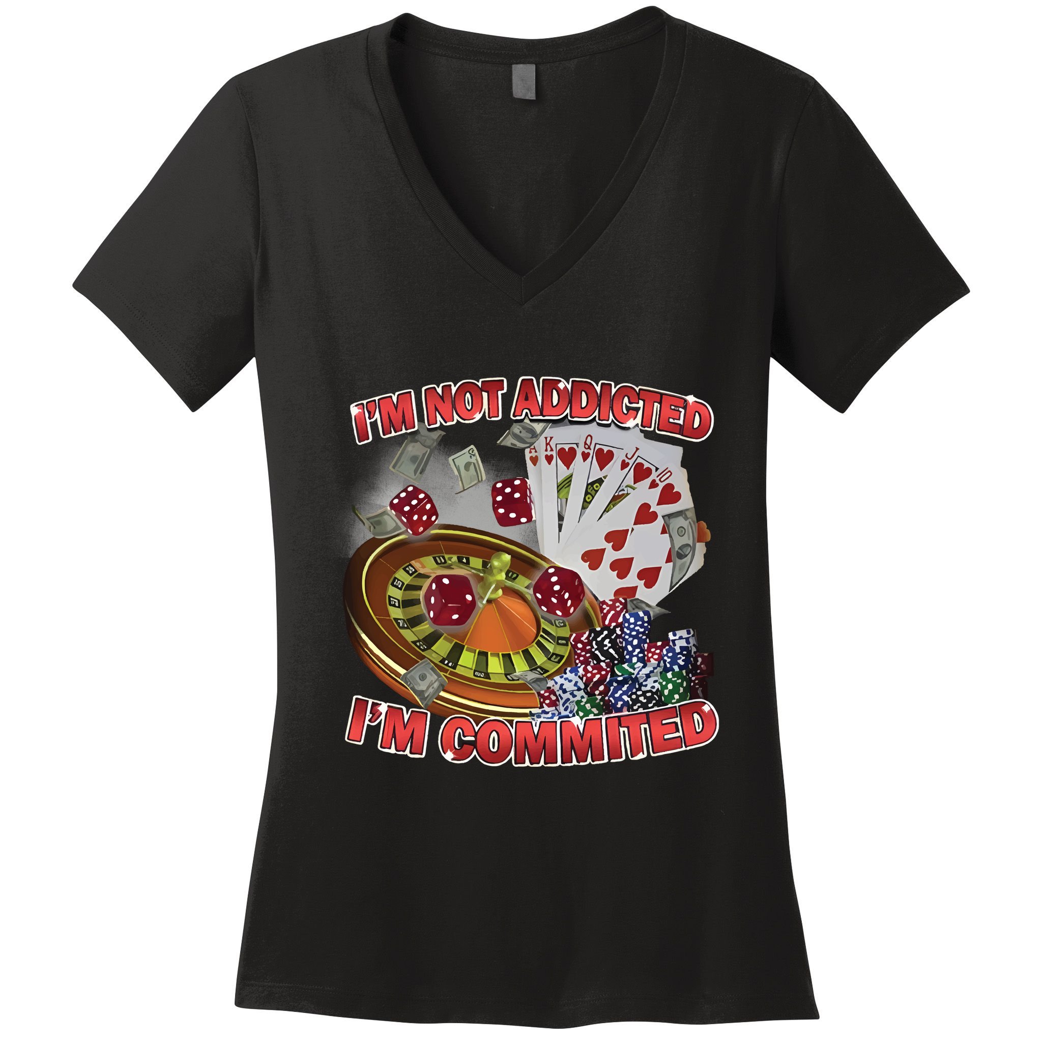 Driptoosoft IM Not Addicted IM Committed New Women's V-Neck T-Shirt