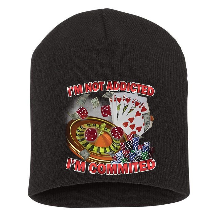 Driptoosoft IM Not Addicted IM Committed New Short Acrylic Beanie
