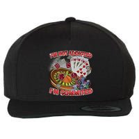 Driptoosoft IM Not Addicted IM Committed New Wool Snapback Cap