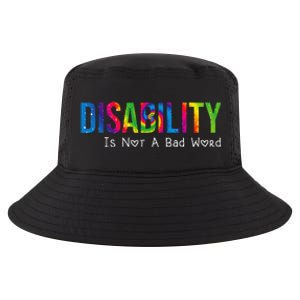 Disability Is Not A Bad Word Disability Pride Month Tie Dye Cool Comfort Performance Bucket Hat