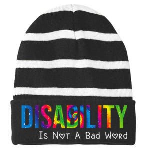 Disability Is Not A Bad Word Disability Pride Month Tie Dye Striped Beanie with Solid Band