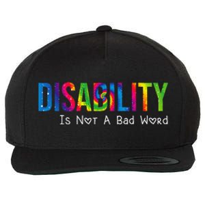 Disability Is Not A Bad Word Disability Pride Month Tie Dye Wool Snapback Cap