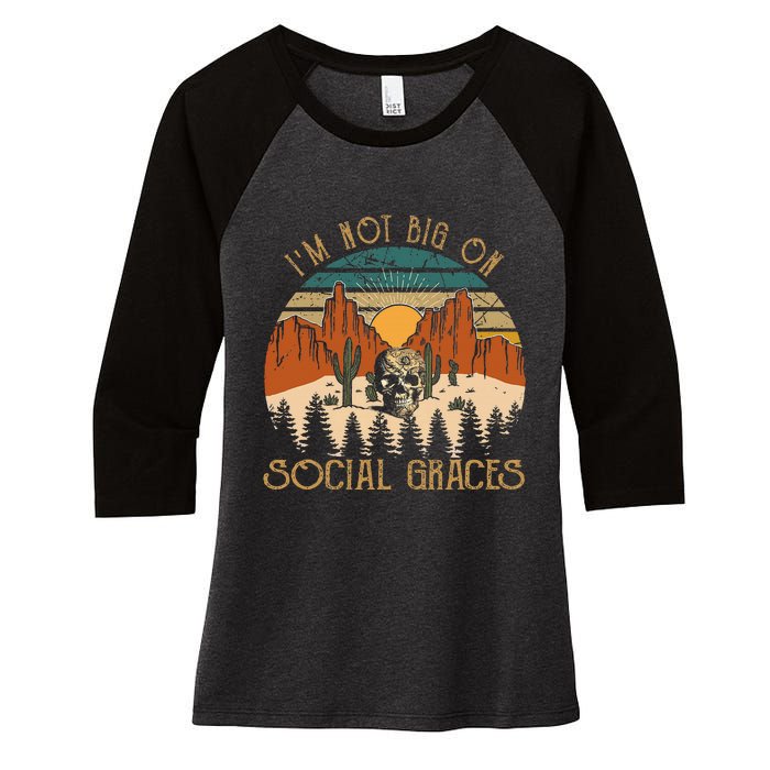 Design IM Not Big On Social Graces Love Country Music Women's Tri-Blend 3/4-Sleeve Raglan Shirt