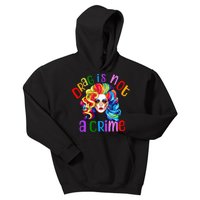 Drag Is Not A Crime Fabulous Drag Queen LGBTQ Equality Pride Kids Hoodie