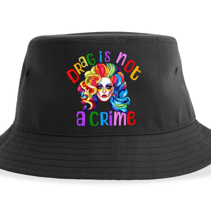 Drag Is Not A Crime Fabulous Drag Queen LGBTQ Equality Pride Sustainable Bucket Hat