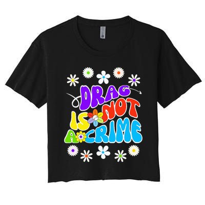 Drag is not a crime Women's Crop Top Tee