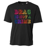 Drag Is Not A Crime Cooling Performance Crew T-Shirt