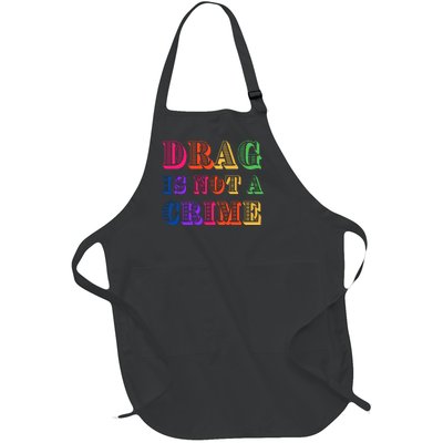 Drag Is Not A Crime Full-Length Apron With Pockets