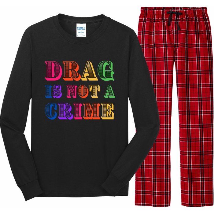 Drag Is Not A Crime Long Sleeve Pajama Set