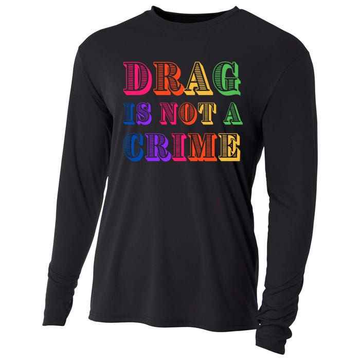 Drag Is Not A Crime Cooling Performance Long Sleeve Crew