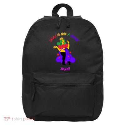 Drag Is Not A Crime Henny 16 in Basic Backpack