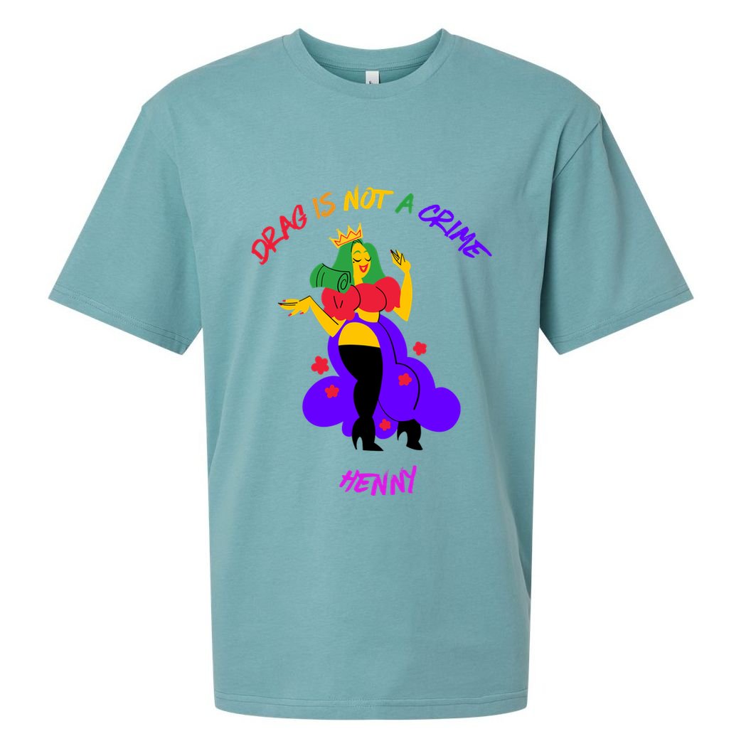 Drag Is Not A Crime Henny Sueded Cloud Jersey T-Shirt